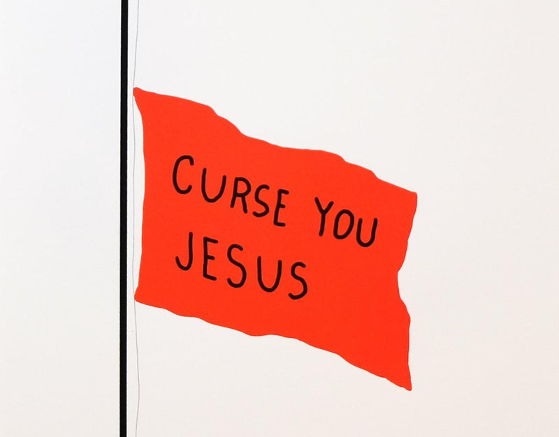 Bright orange flag reading 'CURSE YOU JESUS' in black text on white background.